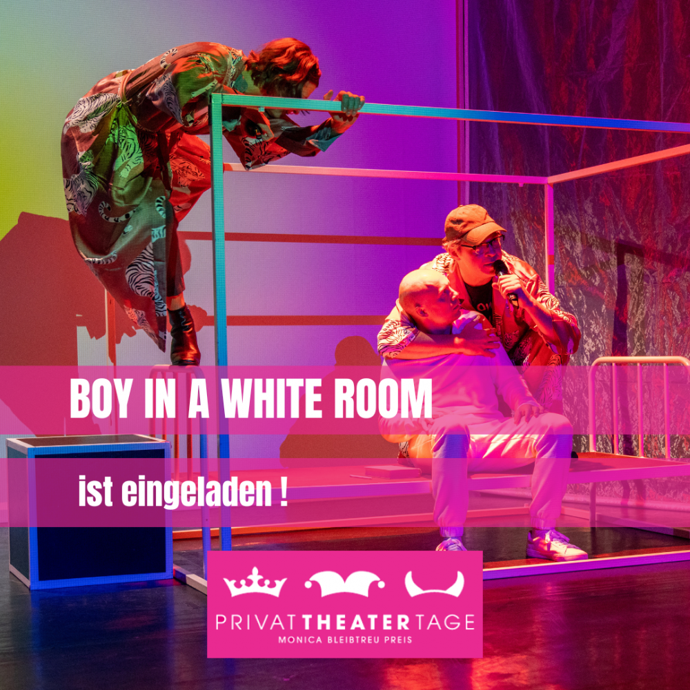 überzwerg - BOY IN A WHITE ROOM - PrivatTheaterTage