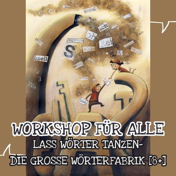 Workshop für alle: Die große Wörterfabrik